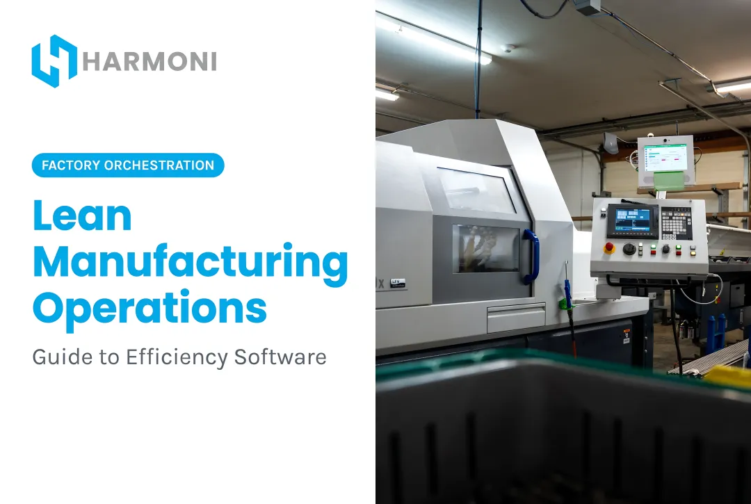 Lean Manufacturing Operations: Guide to Efficiency Software