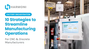 10 Strategies to Streamline Manufacturing Operations