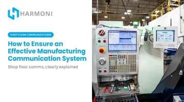 How to Ensure an Effective Manufacturing Communication System