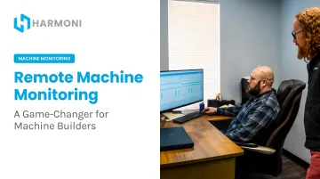 Remote Machine Monitoring: A Game-Changer for Machine Builders