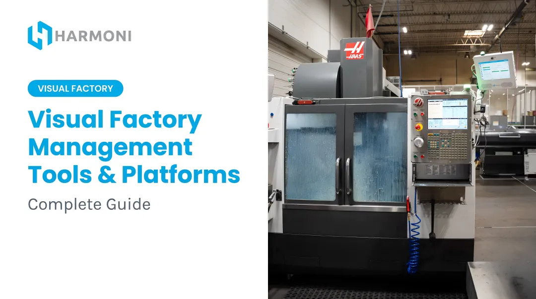 Visual Factory Management Tools &amp; Platforms: Complete Guide