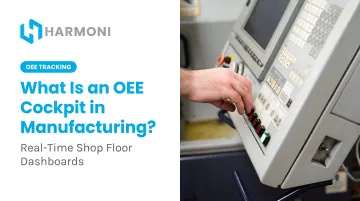 What Is an OEE Cockpit in Manufacturing?