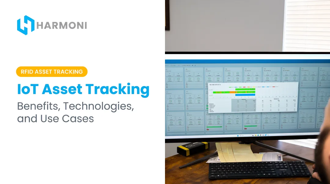 IoT Asset Tracking: Benefits, Technologies, and Use Cases