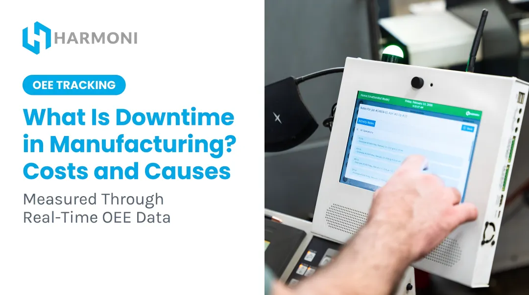 What Is Downtime in Manufacturing? Costs and Causes