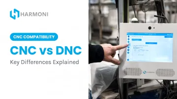 CNC vs DNC: Key Differences Explained