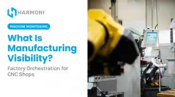 What Is Manufacturing Visibility?
