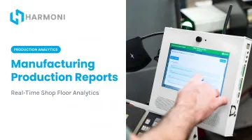 Manufacturing Production Reports