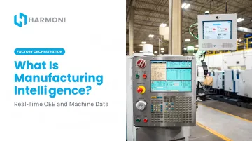 What Is Manufacturing Intelligence?