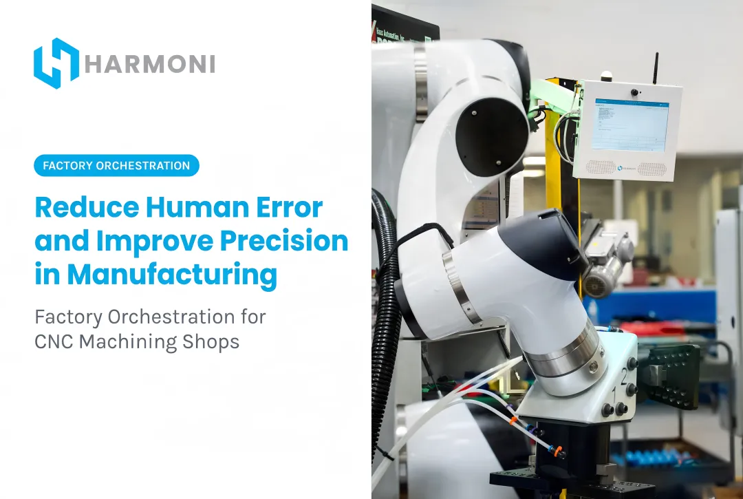 Reduce Human Error and Improve Precision in Manufacturing