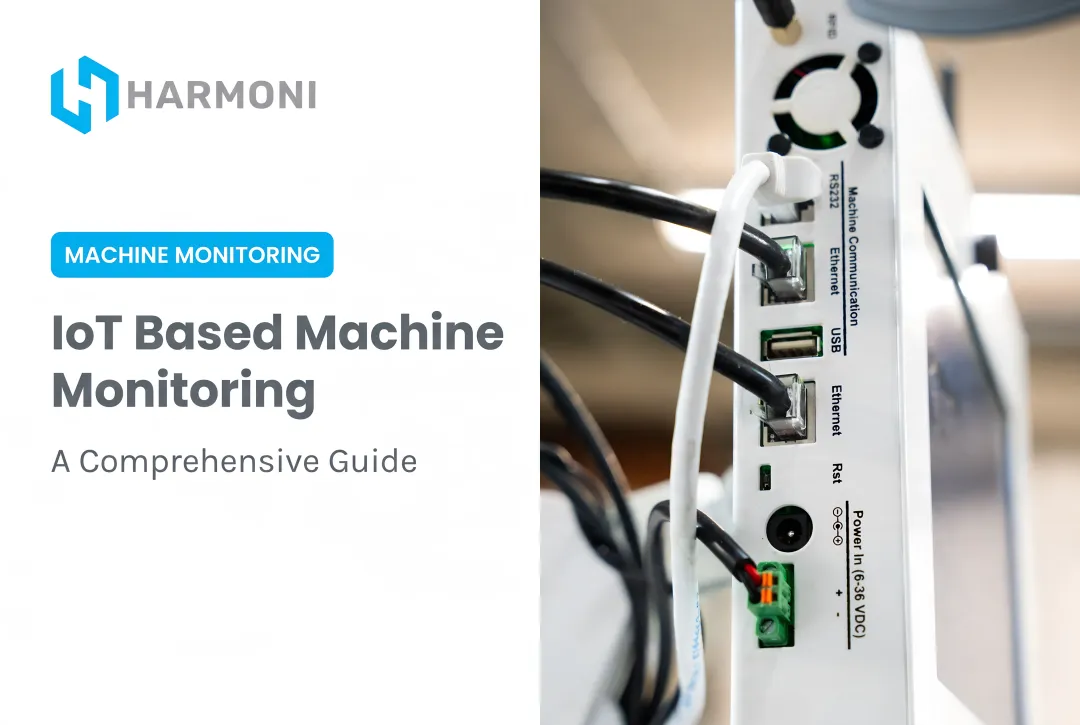 IoT Based Machine Monitoring: A Comprehensive Guide