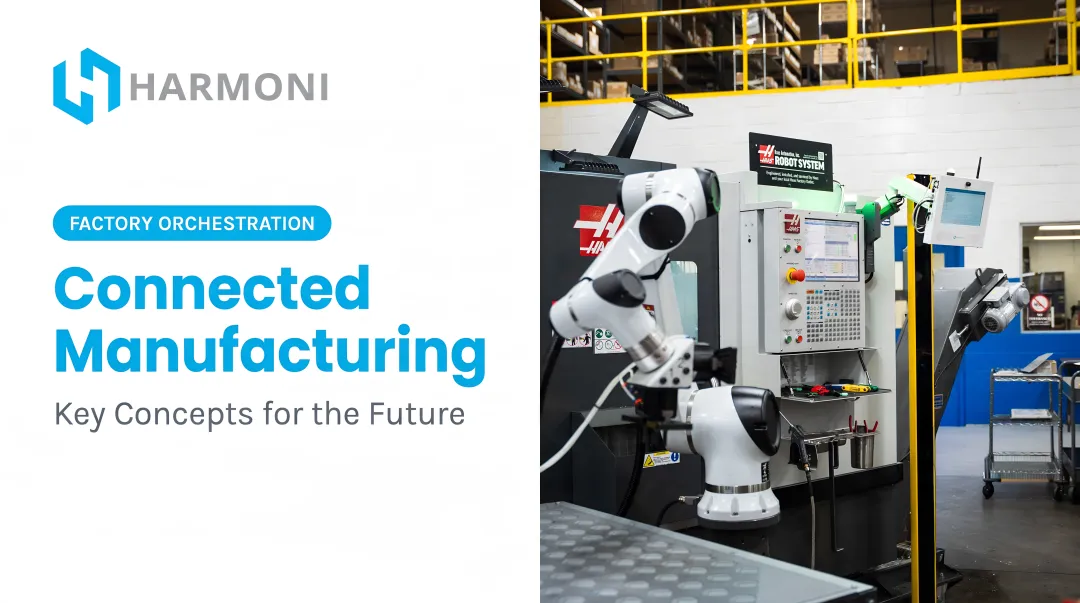 Connected Manufacturing: Key Concepts for the Future