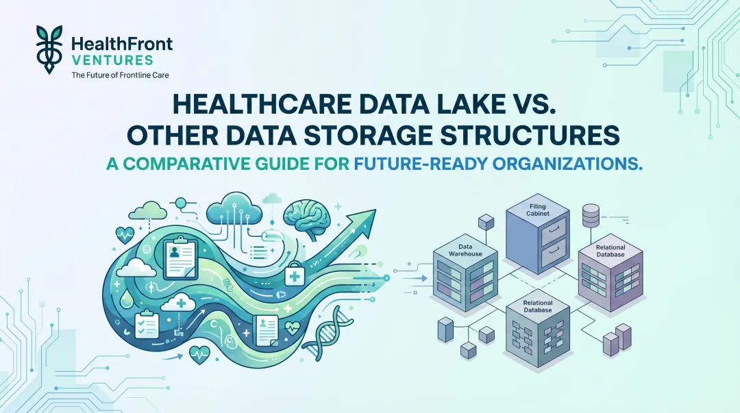 Healthcare Data Lake vs. Other Data Storage Structures