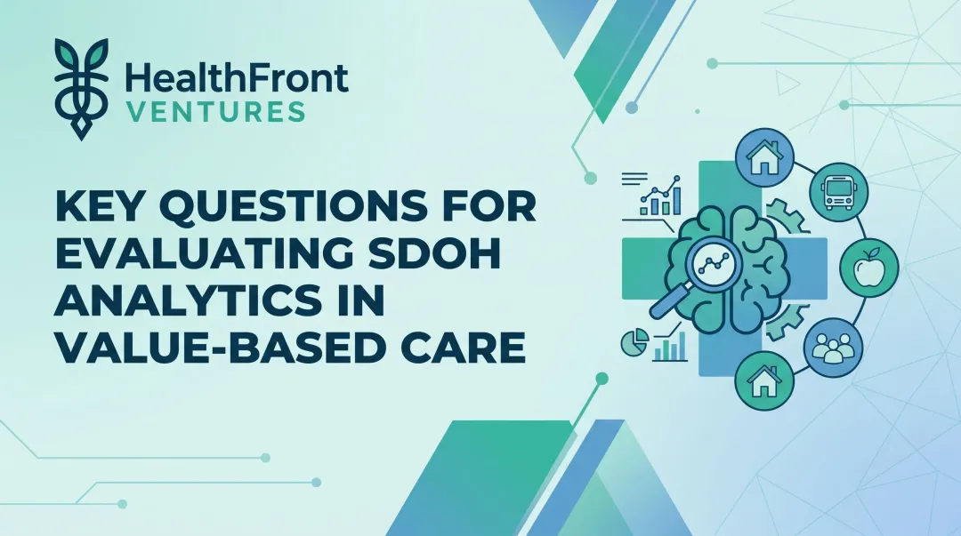 Key Questions for Evaluating SDOH Analytics in Value-Based Care
