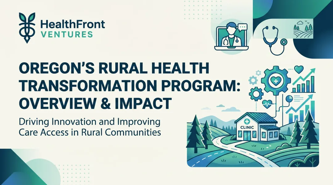 Oregon's Rural Health Transformation Program: Overview & Impact