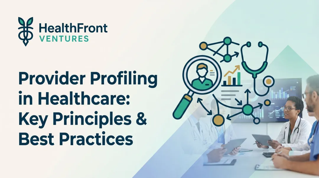 Provider Profiling in Healthcare: Key Principles & Best Practices