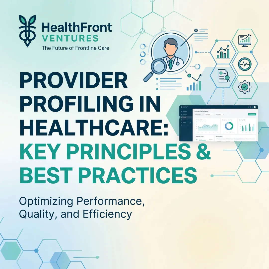 Provider Profiling in Healthcare: Key Principles & Best Practices