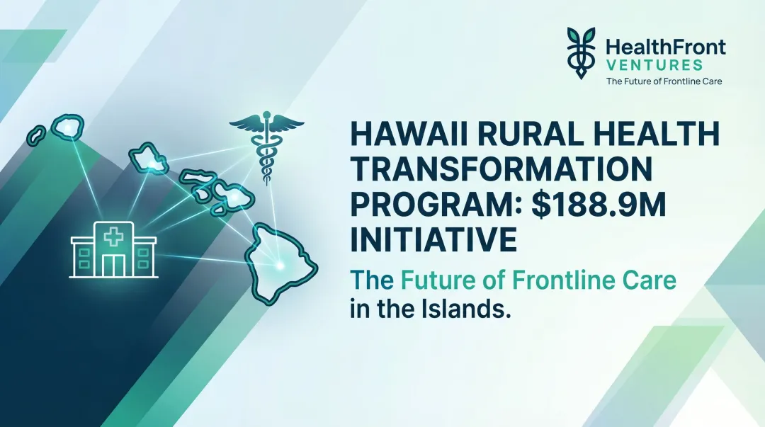 Hawaii Rural Health Transformation Program: $188.9M Initiative