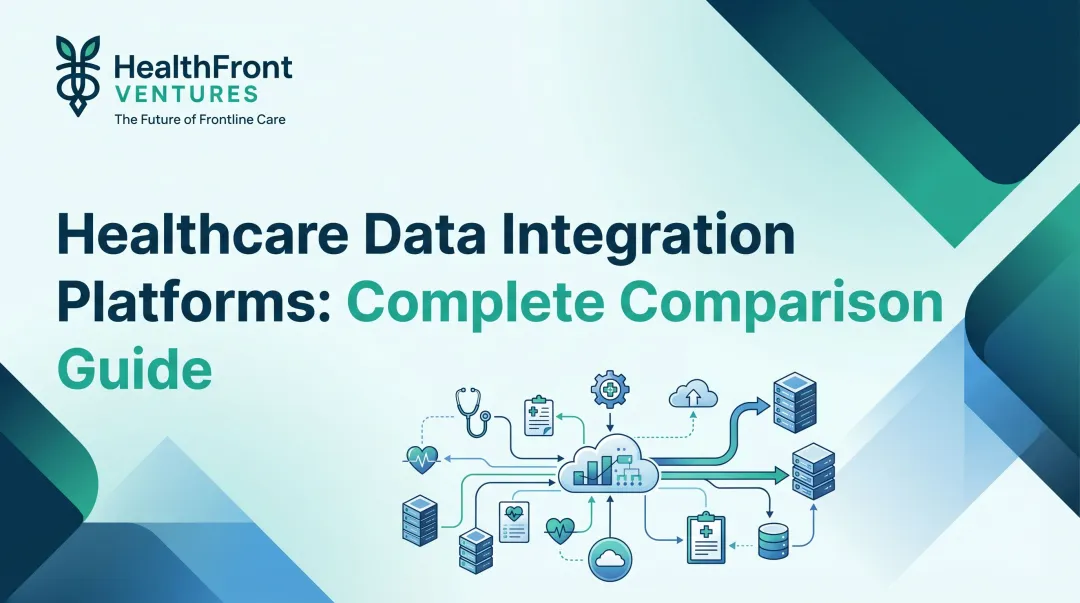 Healthcare Data Integration Platforms: Complete Comparison Guide