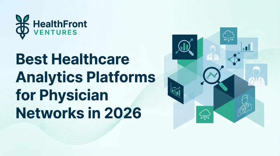 Best Healthcare Analytics Platforms for Physician Networks in 2026