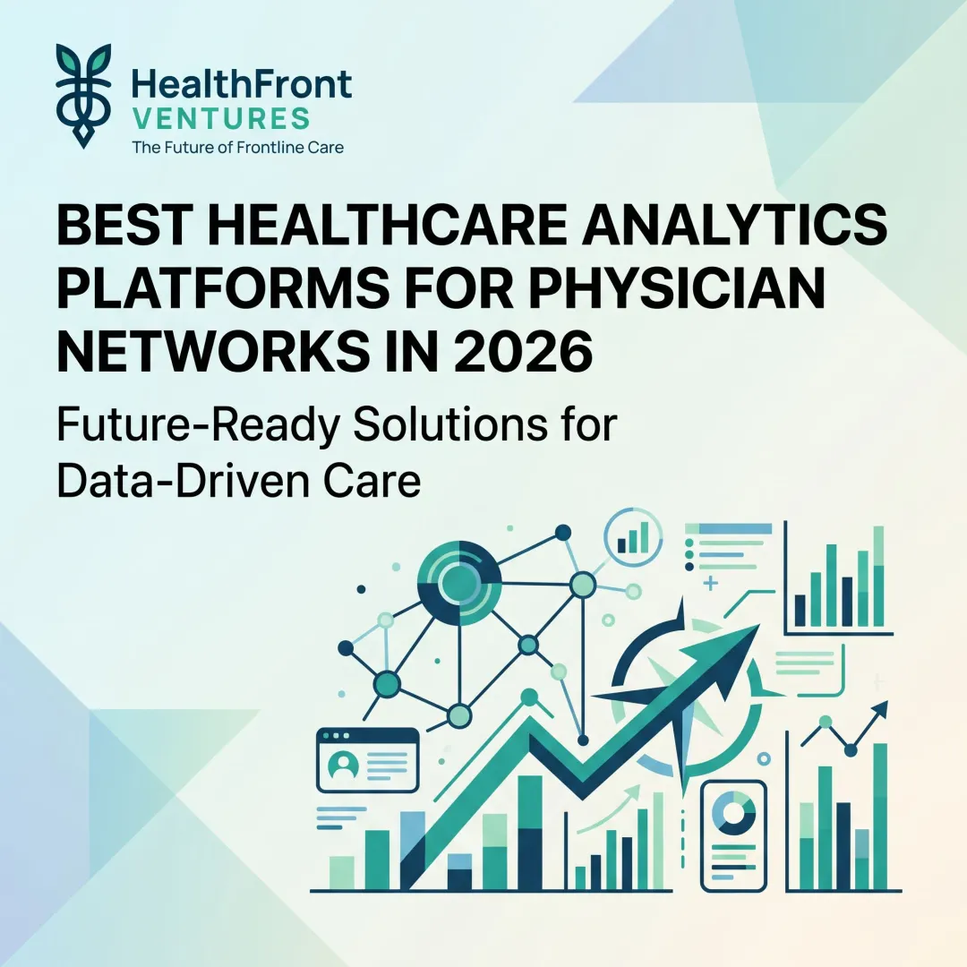 Best Healthcare Analytics Platforms for Physician Networks in 2026
