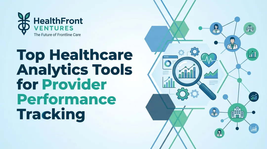 Top Healthcare Analytics Tools for Provider Performance Tracking
