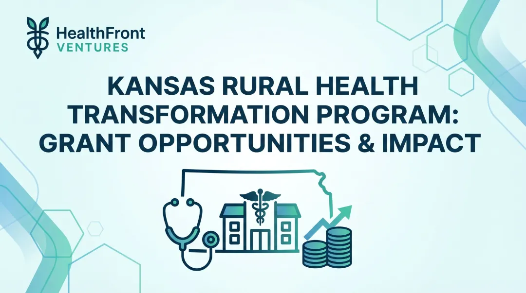 Kansas Rural Health Transformation Program: Grant Opportunities & Impact