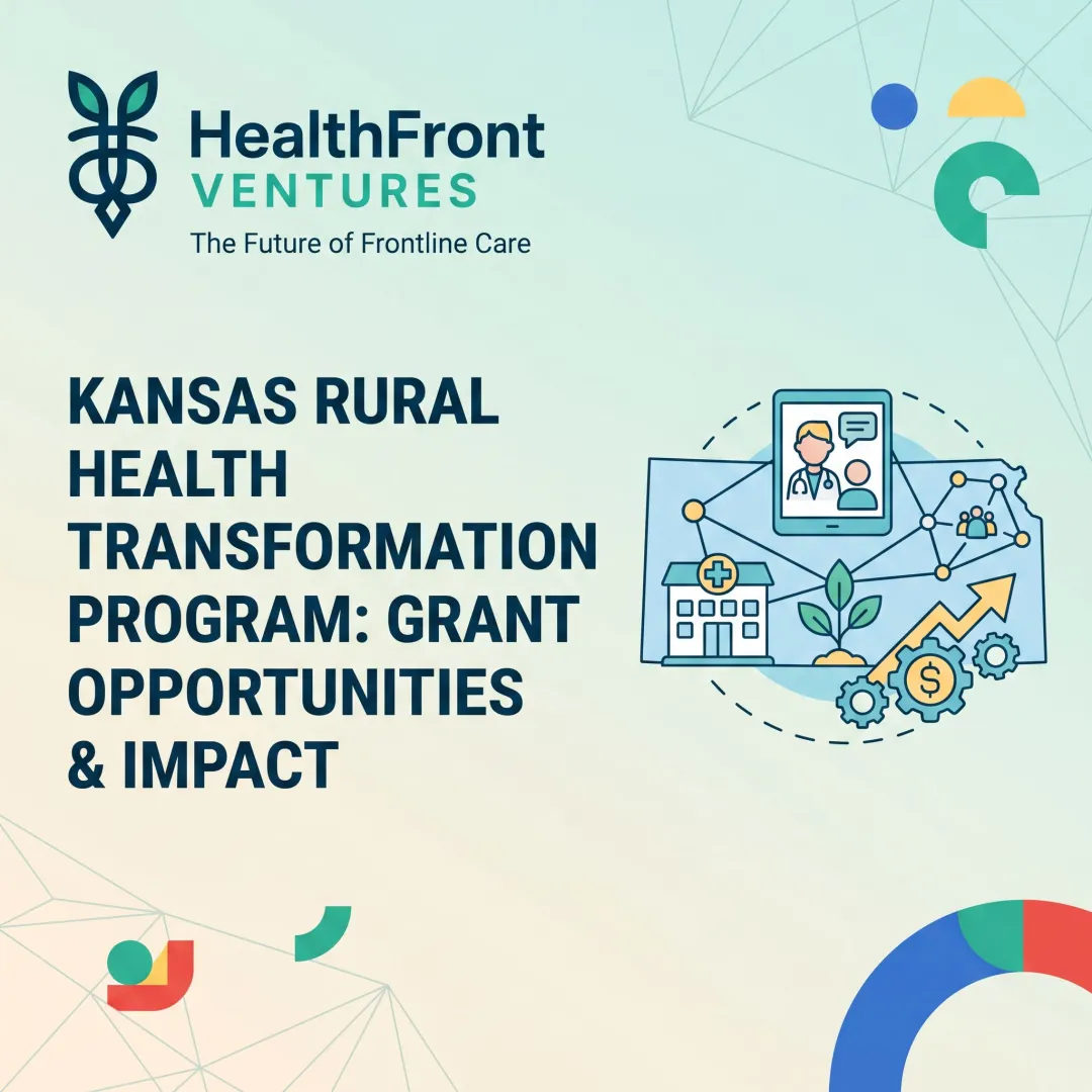 Kansas Rural Health Transformation Program: Grant Opportunities & Impact