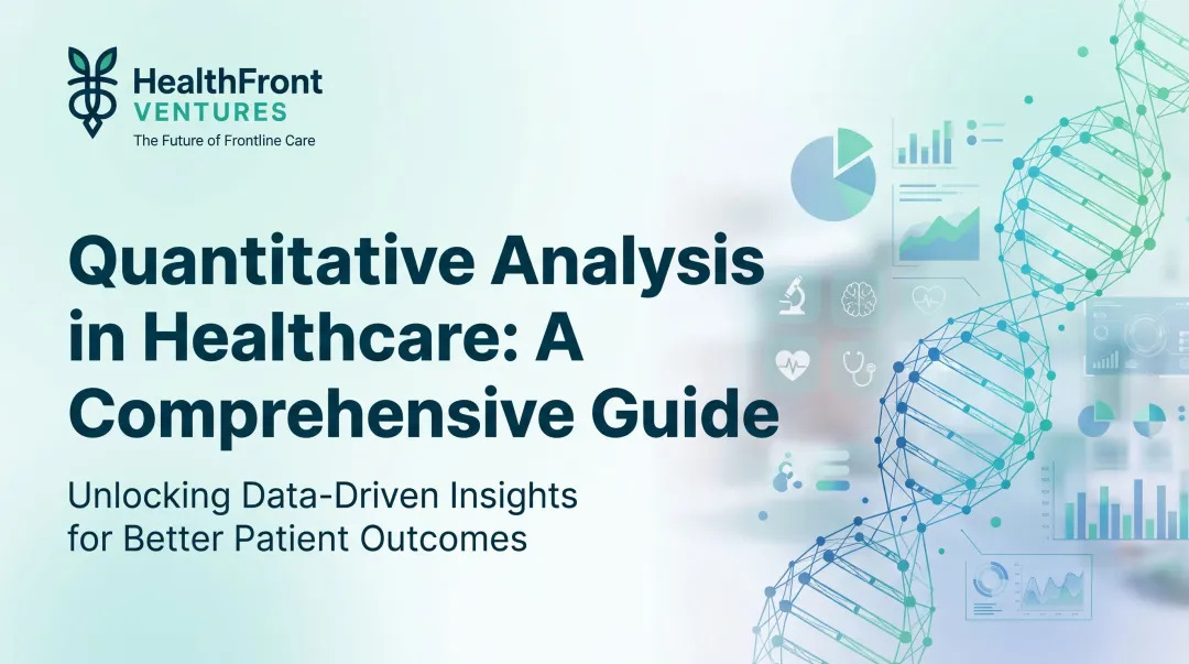 Quantitative Analysis in Healthcare: A Comprehensive Guide
