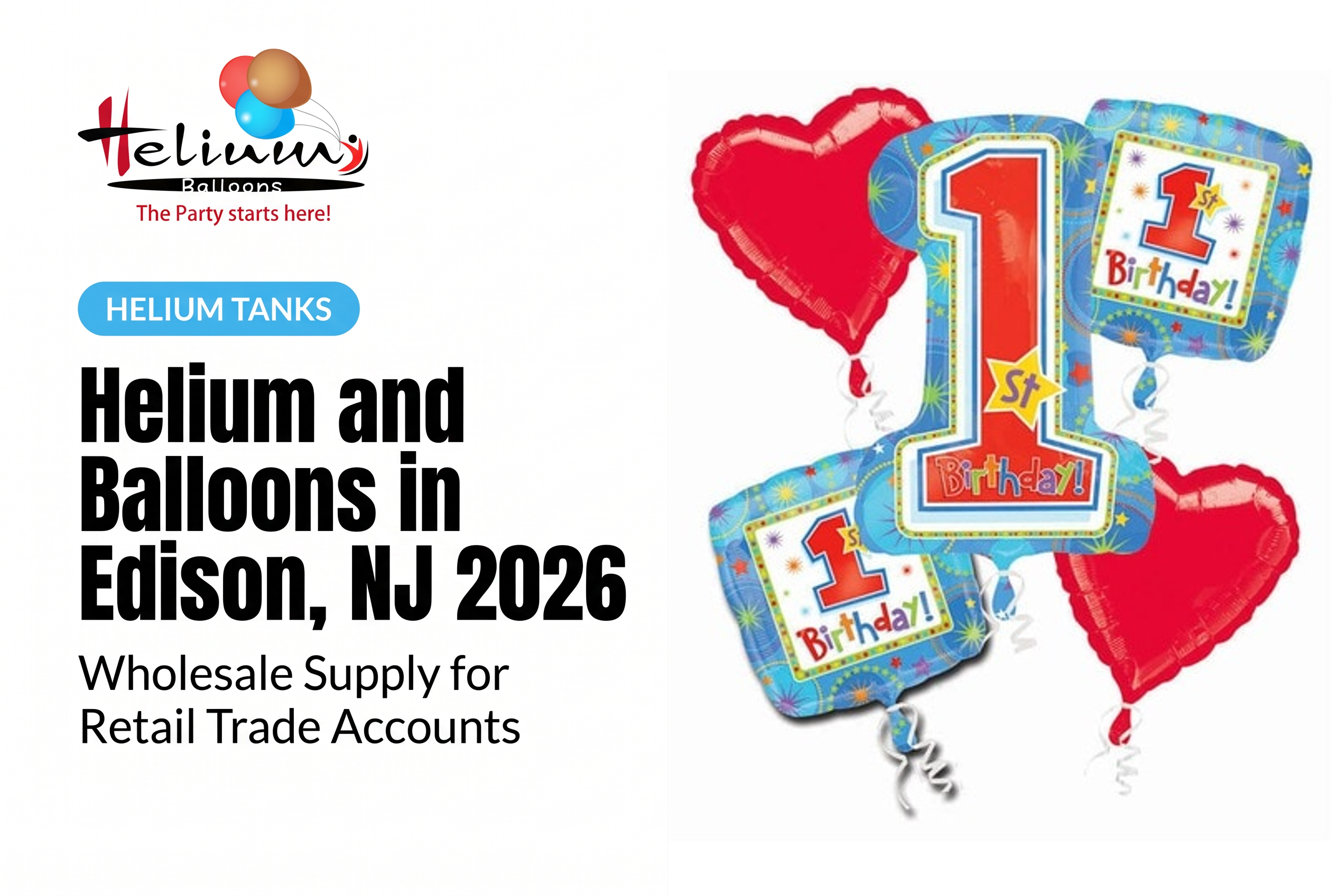 Helium and Balloons in Edison, NJ 2026