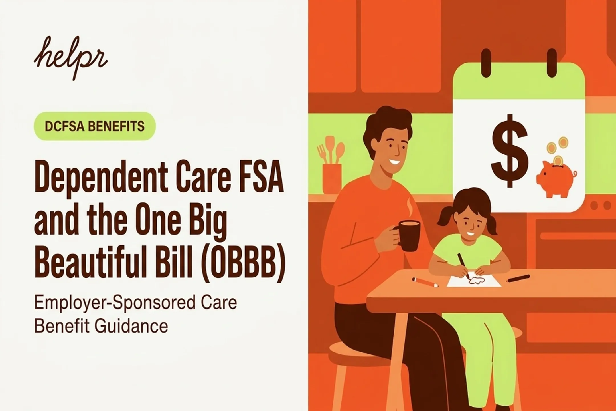 Dependent Care FSA and the One Big Beautiful Bill (OBBB)