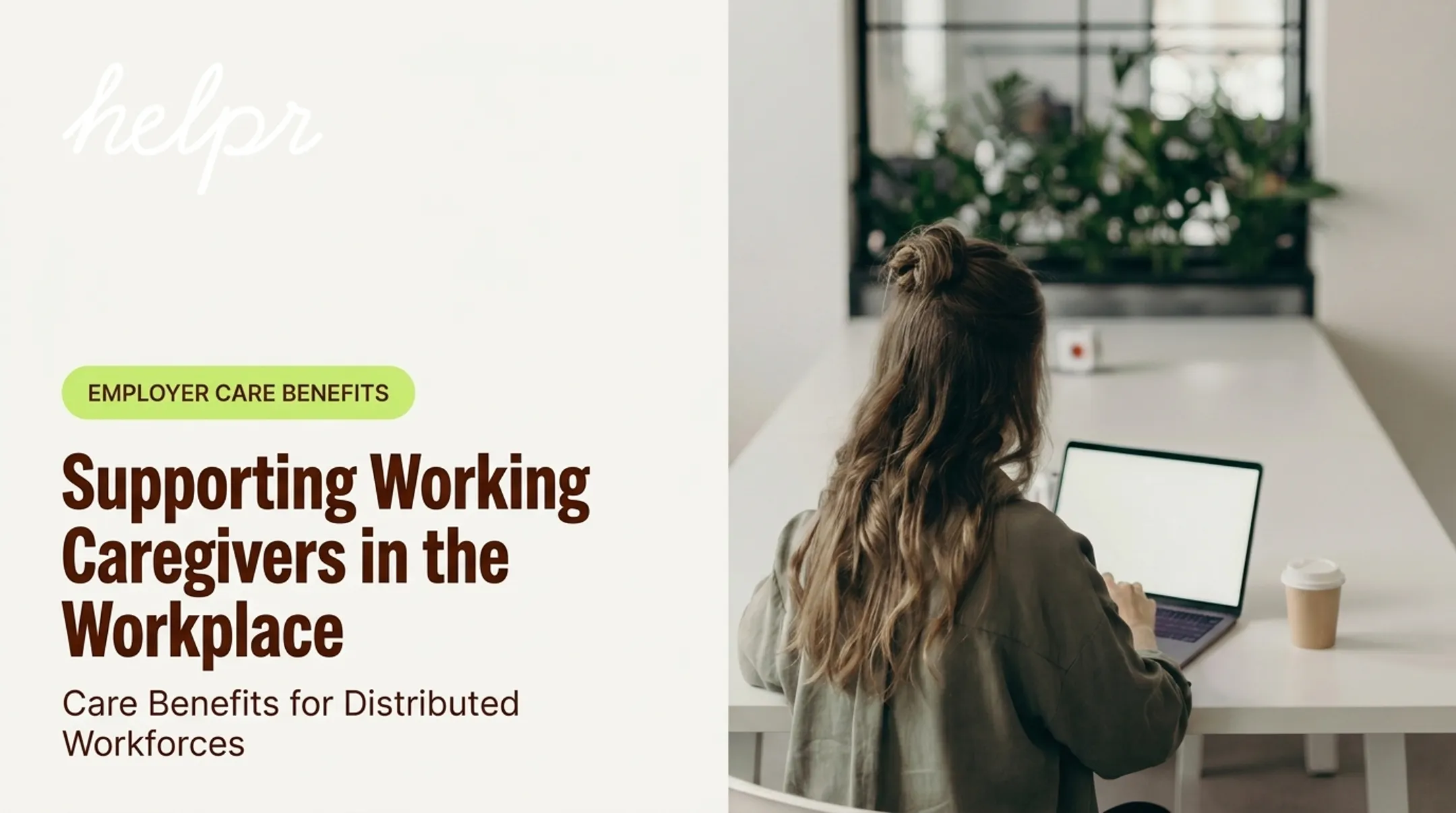 Supporting Working Caregivers in the Workplace