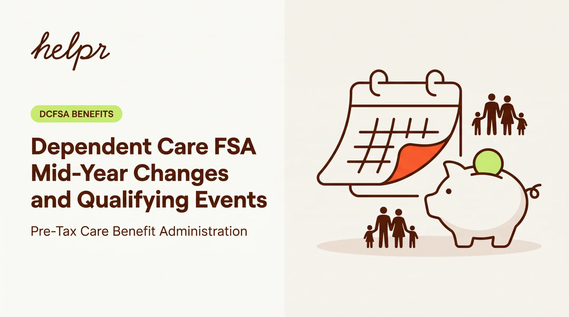Dependent Care FSA Mid-Year Changes and Qualifying Events