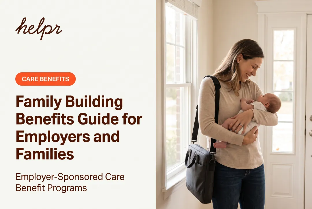 Family Building Benefits Guide for Employers and Families