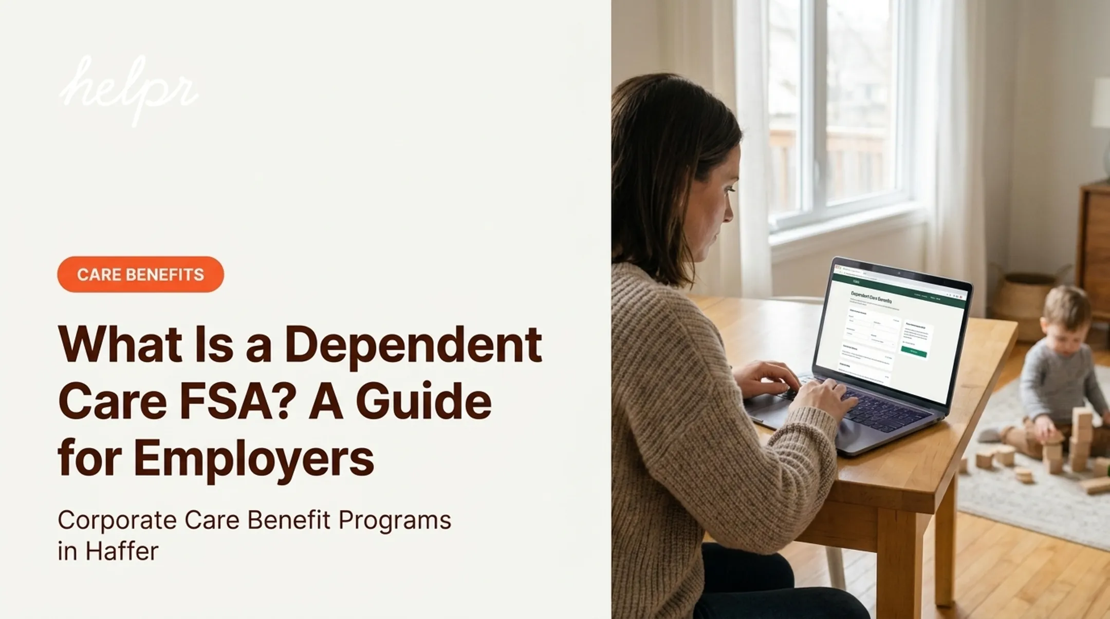 What Is a Dependent Care FSA? A Guide for Employers