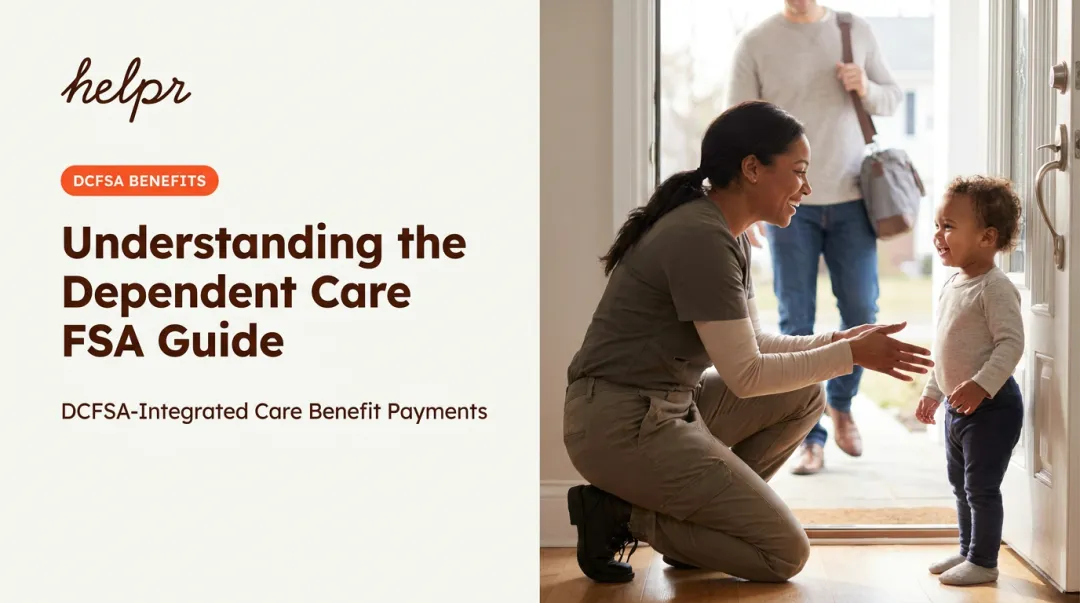 Understanding the Dependent Care FSA Guide