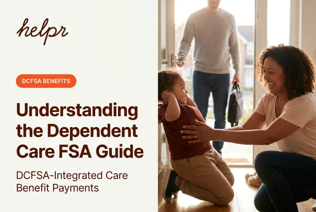 Understanding the Dependent Care FSA Guide