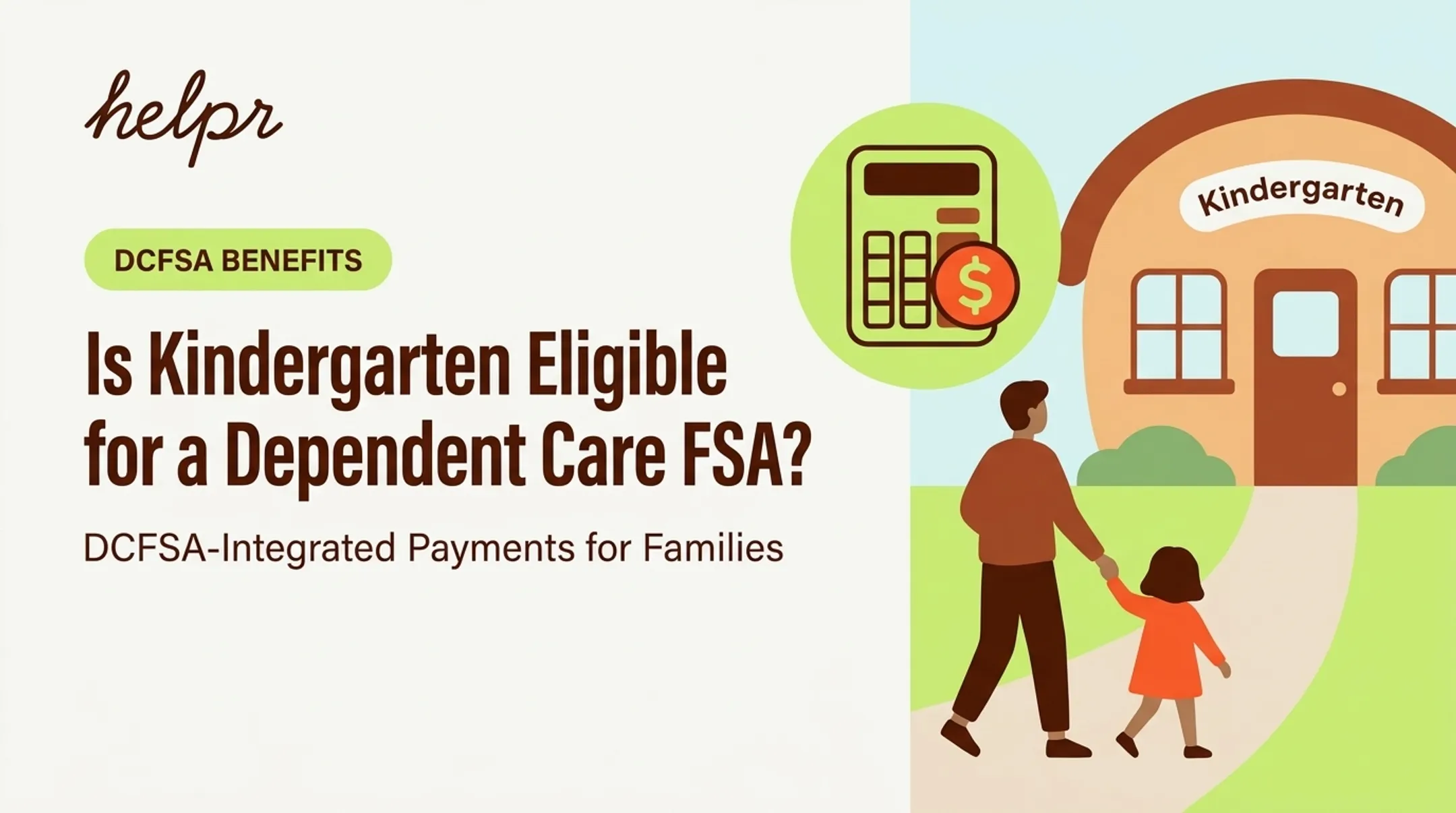 Is Kindergarten Eligible for a Dependent Care FSA?