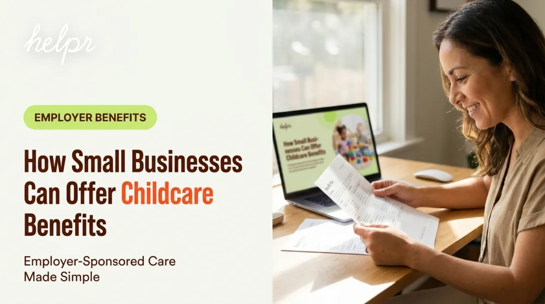 How Small Businesses Can Offer Childcare Benefits