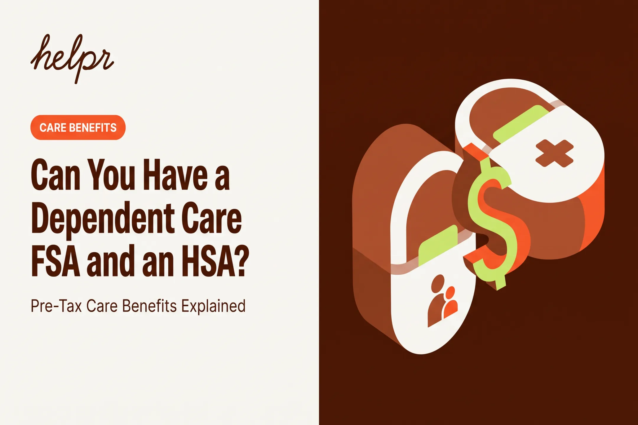 Can You Have a Dependent Care FSA and an HSA?