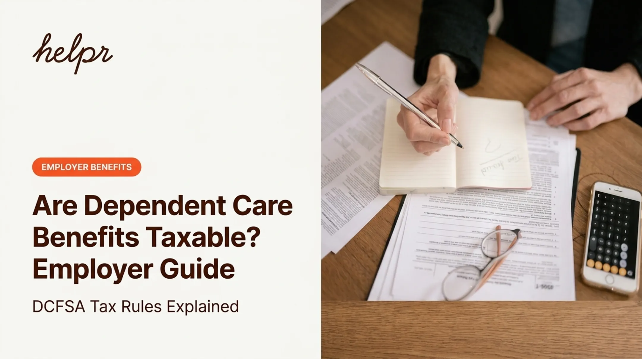 Are Dependent Care Benefits Taxable? Employer Guide