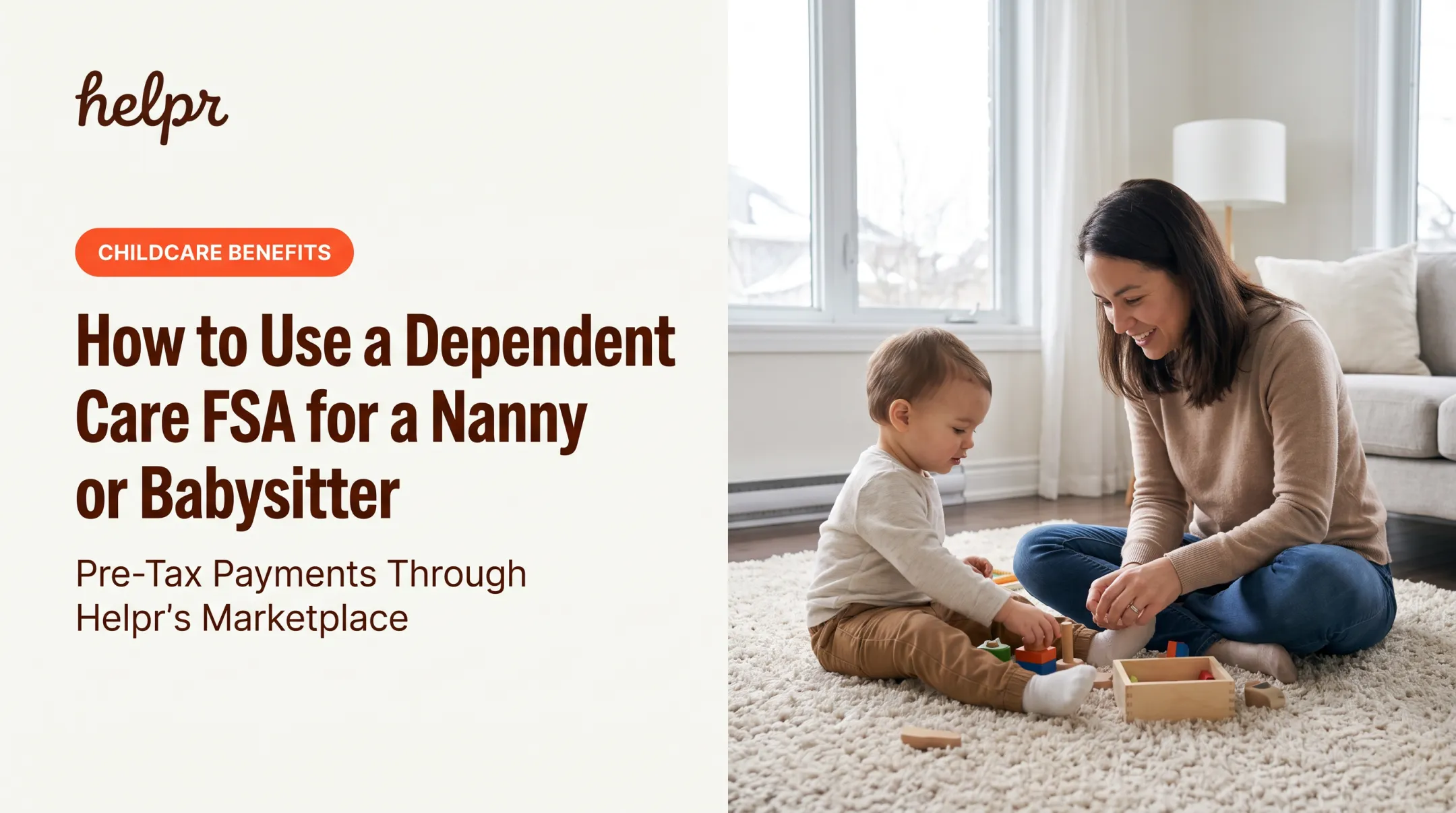 How to Use a Dependent Care FSA for a Nanny or Babysitter