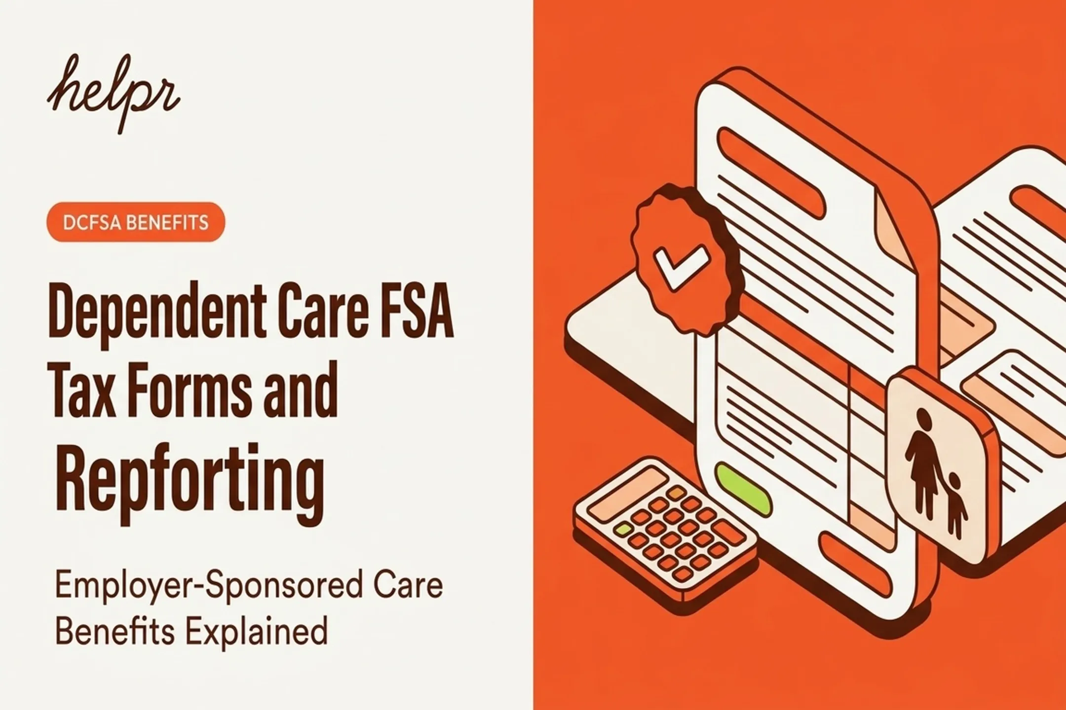 Dependent Care FSA Tax Forms and Reporting