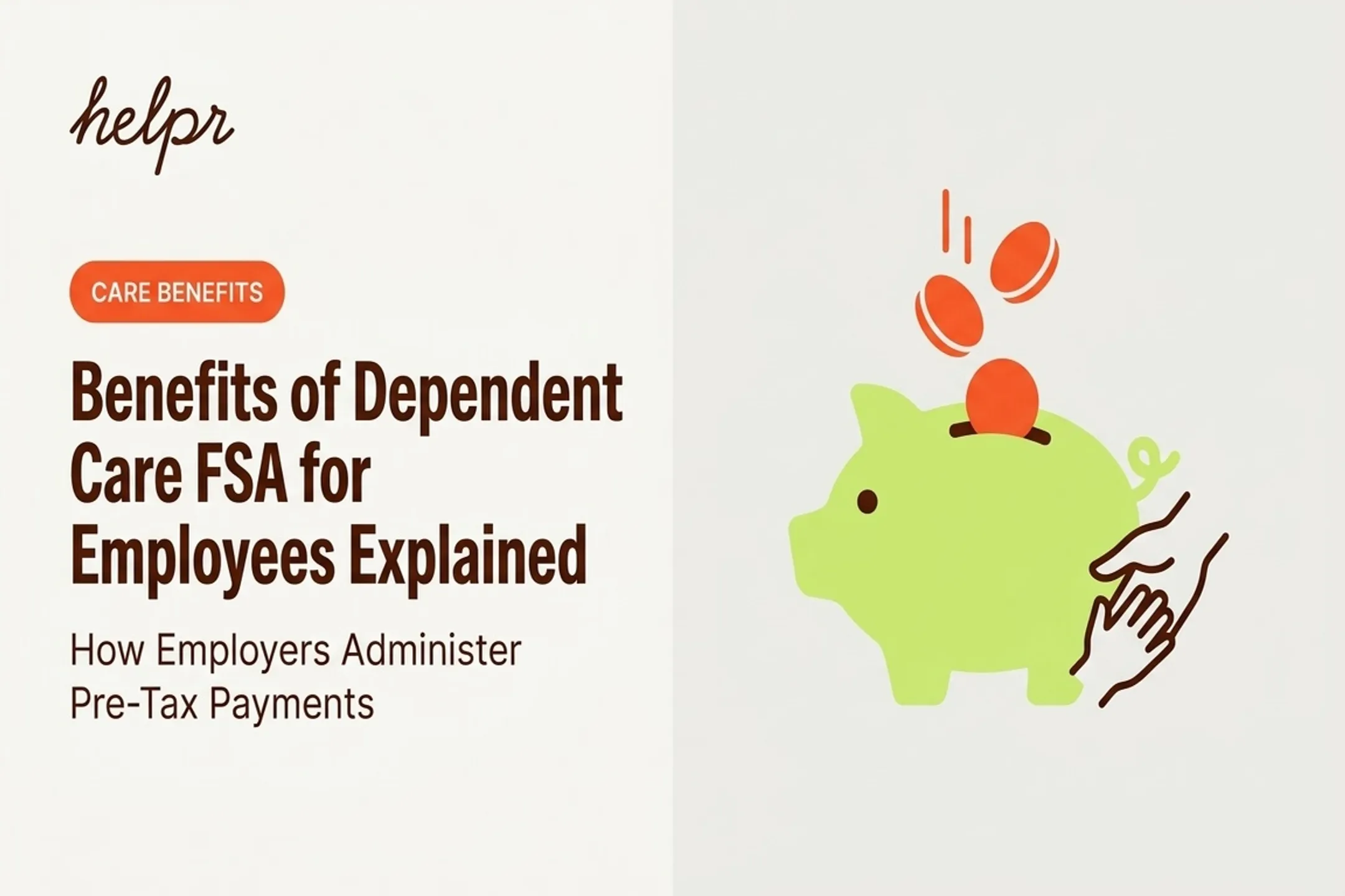Benefits of Dependent Care FSA for Employees Explained