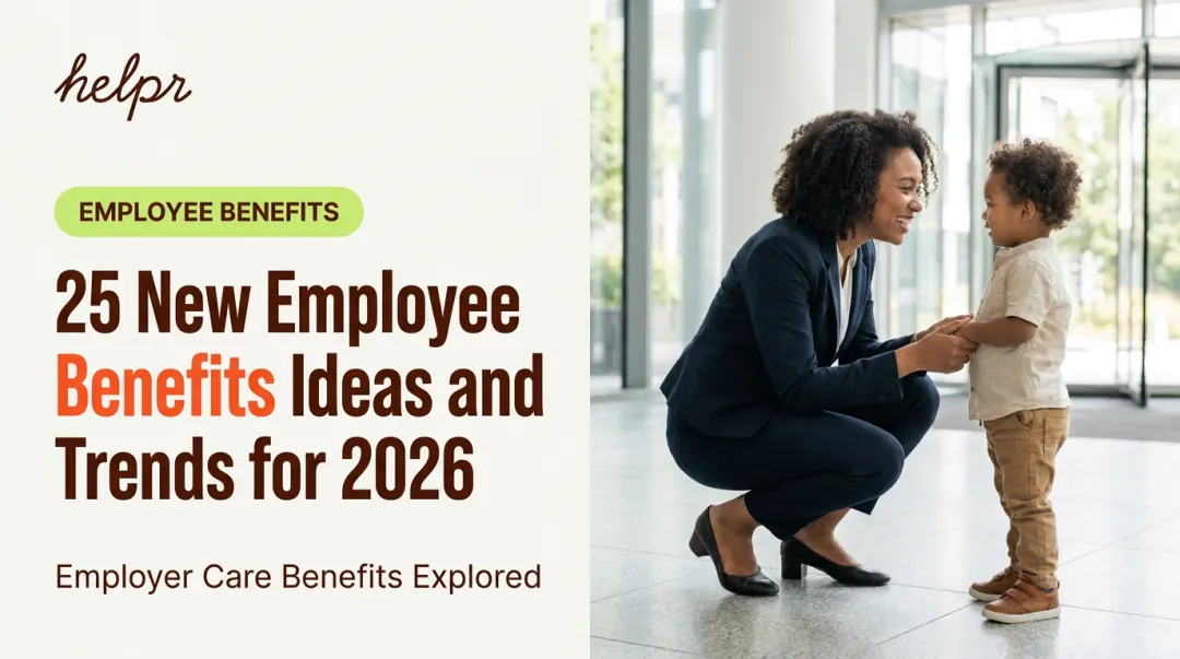 25 New Employee Benefits Ideas and Trends for 2026