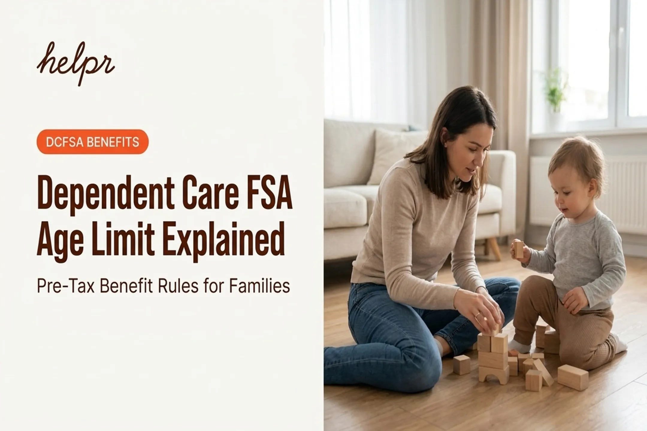 Dependent Care FSA Age Limit Explained