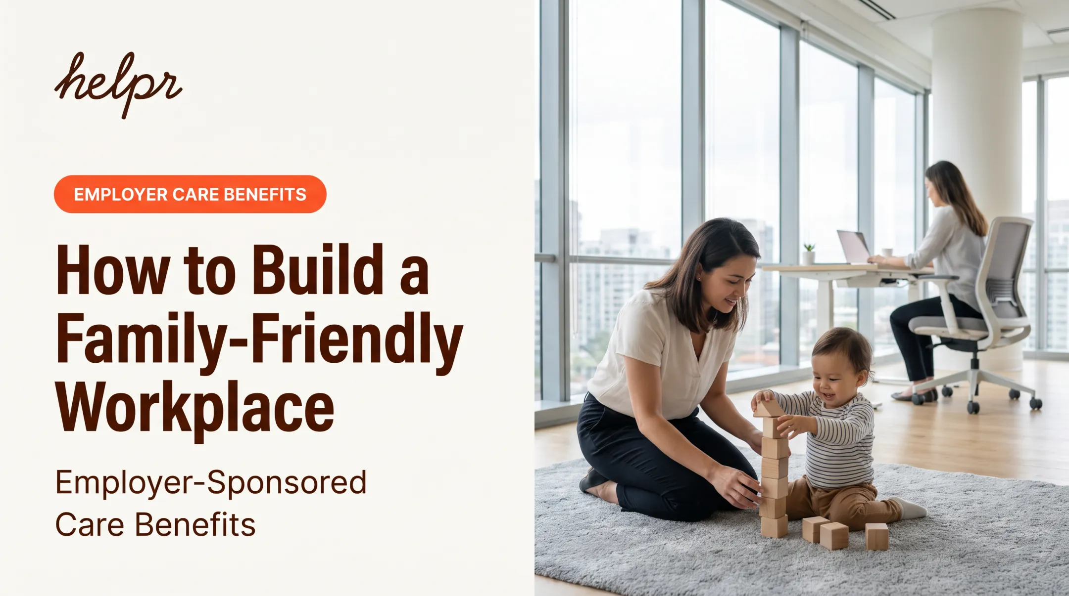 How to Build a Family-Friendly Workplace