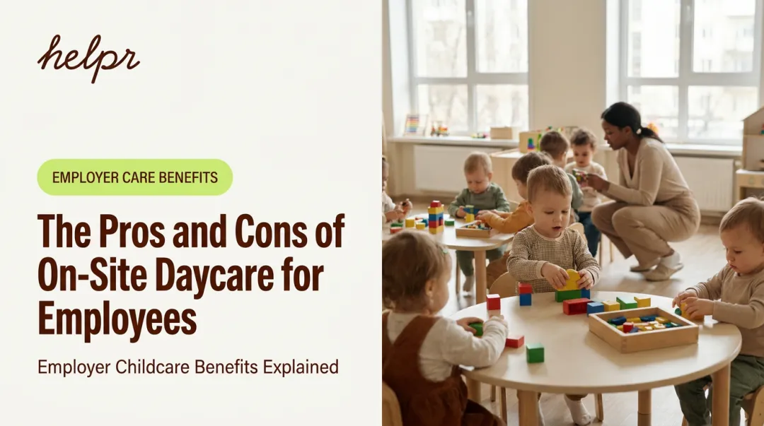 The Pros and Cons of On-Site Daycare for Employees