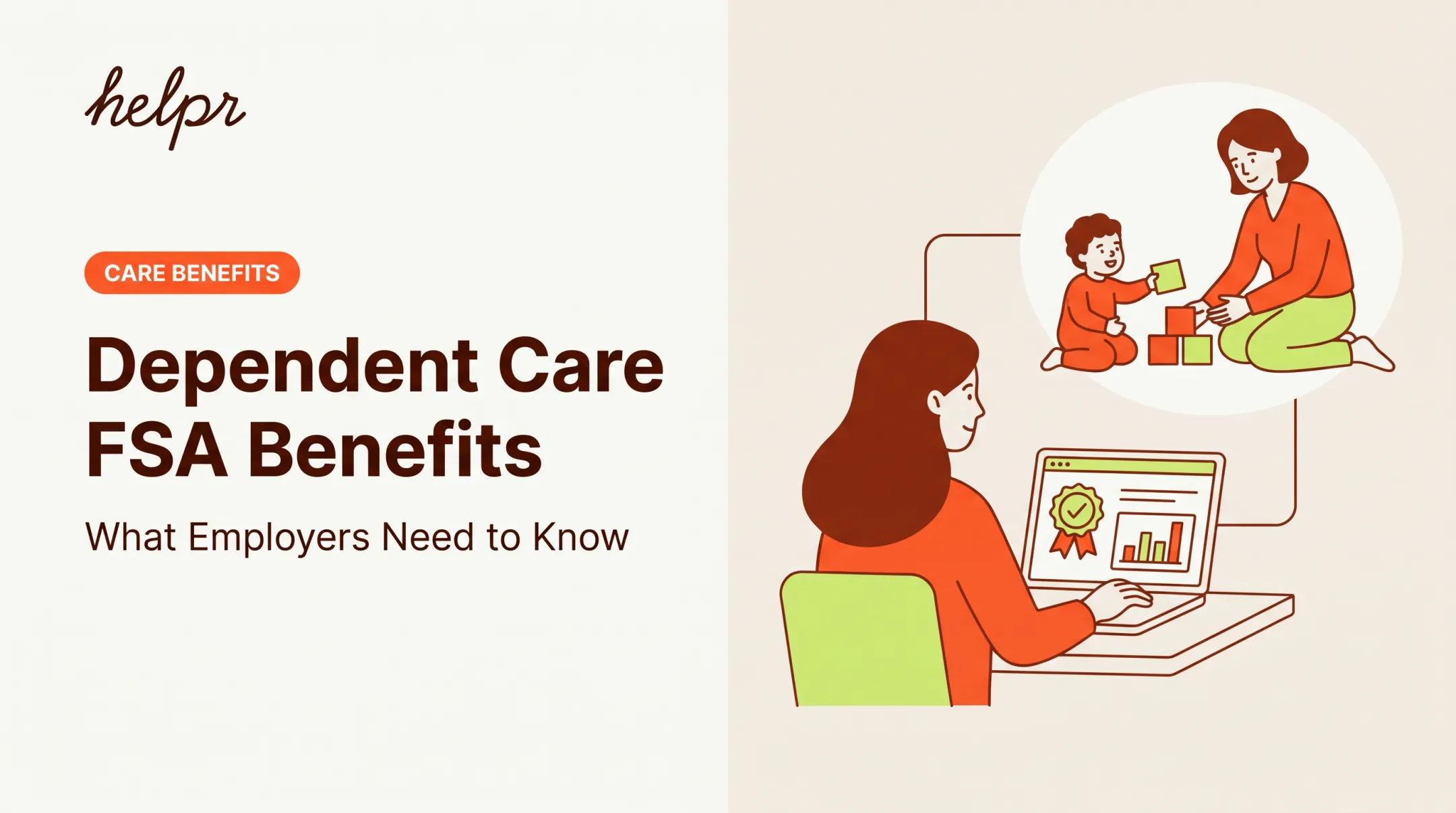Dependent Care FSA Benefits: What Employers Need to Know