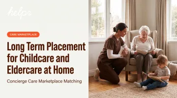 Long Term Placement for Childcare and Eldercare at Home