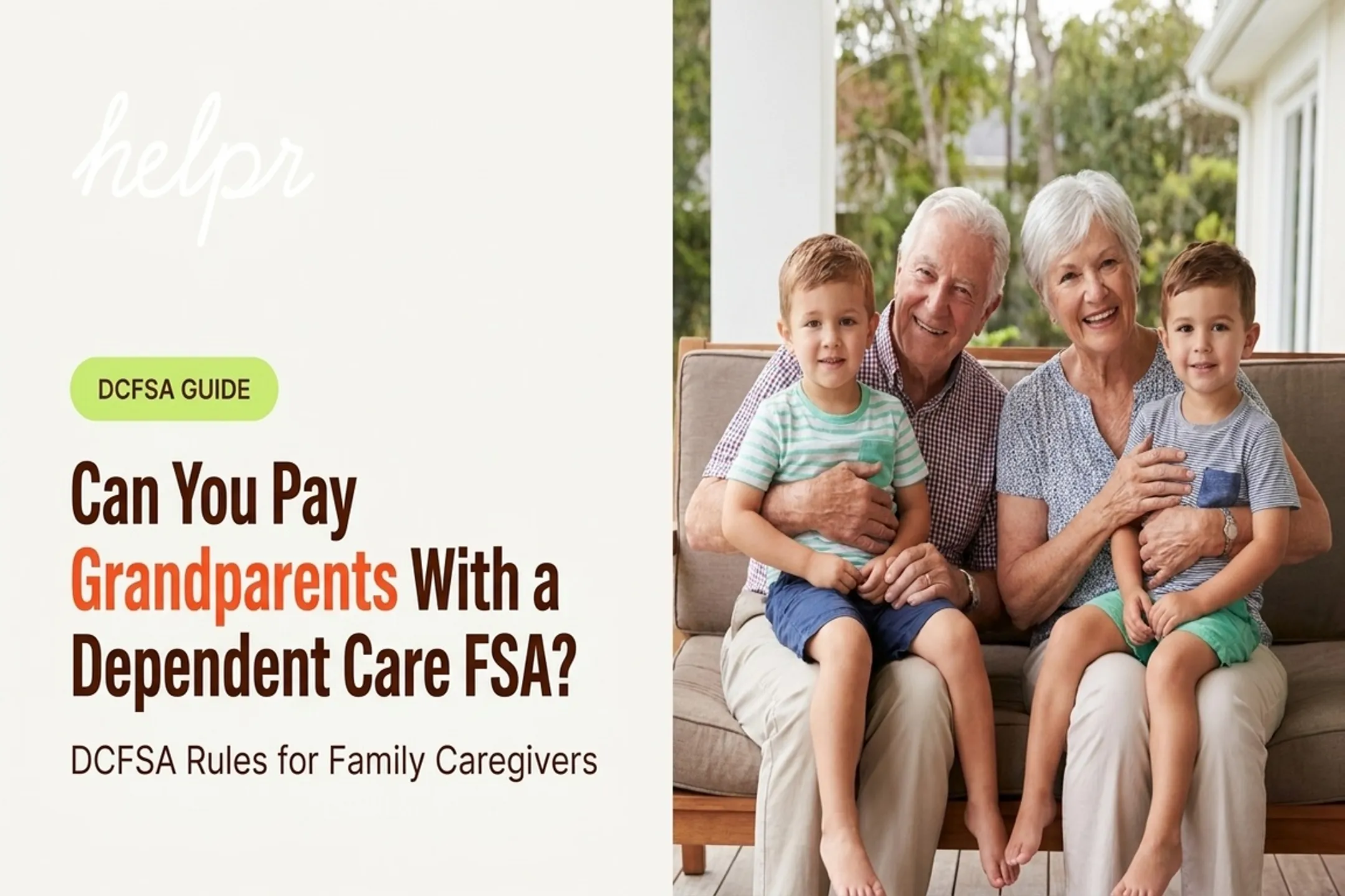 Can You Pay Grandparents With a Dependent Care FSA?